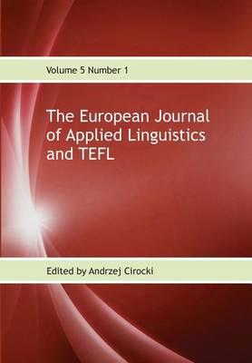 The European Journal of Applied Linguistics and TEFL: Volume 5 Number 1