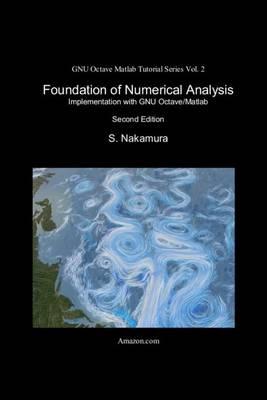 Foundation of Numerical Analysis: Implementation with GNU Octave/Matlab