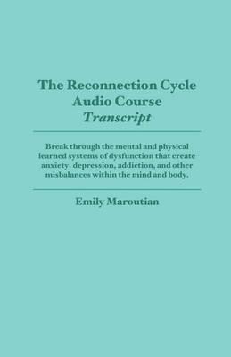 The Reconnection Cycle: Audio Course Transcript