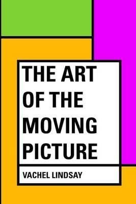 The Art of the Moving Picture