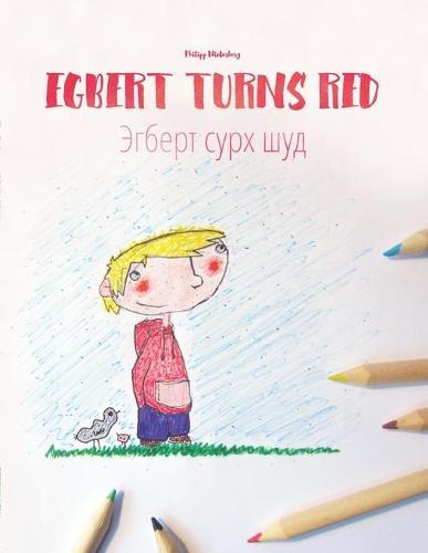 Egbert Turns Red/Эгберт сурх шуд: Children's Picture Book/Coloring Book English-Tajik (Bilingual Edition/Dual Language)