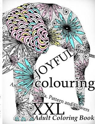 Joyful Colouring 2: Adult Coloring Book XXL