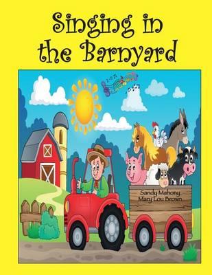 Singing in the Barnyard