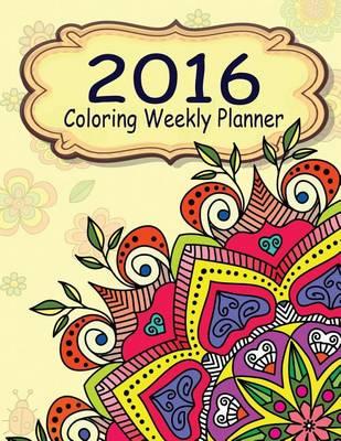 2016 Coloring Weekly Planner