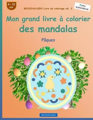 BROCKHAUSEN Livre de coloriage vol. 2 - Mon grand livre à colorier des mandalas: Pâques