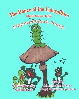The Dance of the Caterpillars Bilingual Armenian English