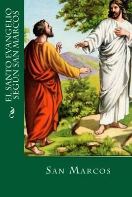 El Santo Evangelio Segun San Marcos