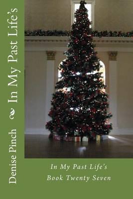 In My Past Life's: Book Twenty Seven