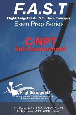 F.A.S.T Exam Prep - C-Npt: Flightbridgeed - Air - Surface - Transport - Exam - Prep - C-Npt