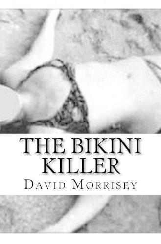The Bikini Killer