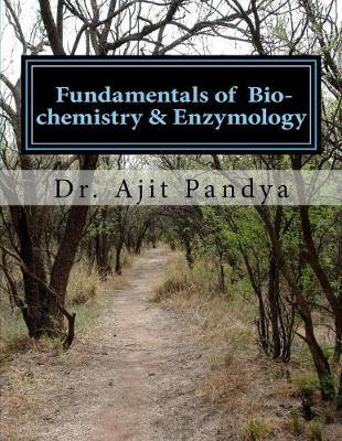 Fundamentals of Bio-chemistry & Enzymology