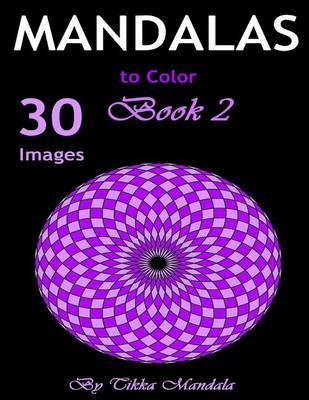 Mandalas to Color: Mandalas to Color for Adults (Mosaic Coloring Books, Coloring Books Calm, Mandalas for Adults, Mandalas Patterns, Mandalas to Color, Mandalas and More)