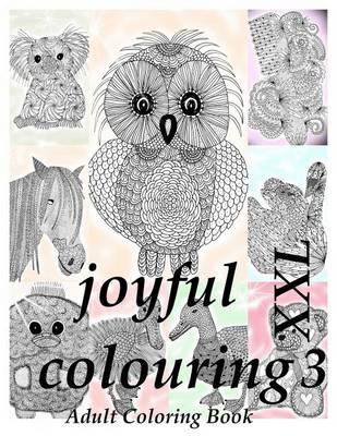 Joyful Colouring 3 - Adult Coloring Book XXL