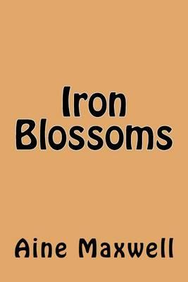 Iron Blossoms