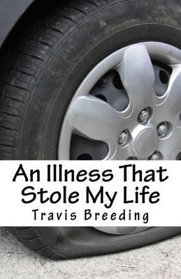 An Illness That Stole My Life