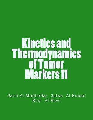 Kinetics and Thermodynamics of Tumor Markers 11