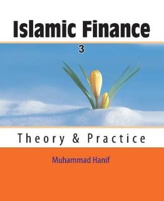 Islamic Finance: Theory & Practice