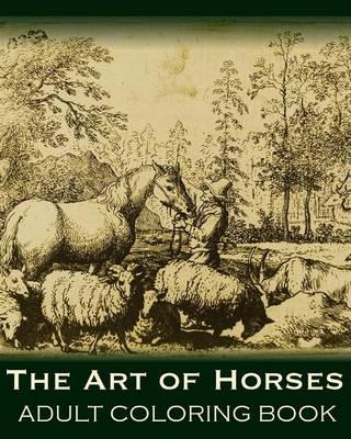 The Art of Horses: Adult Coloring Book