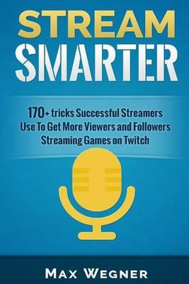 Stream Smarter