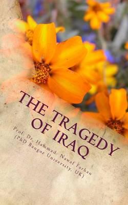 The Tragedy of Iraq: Effects of US Invasion On Iraqi Community