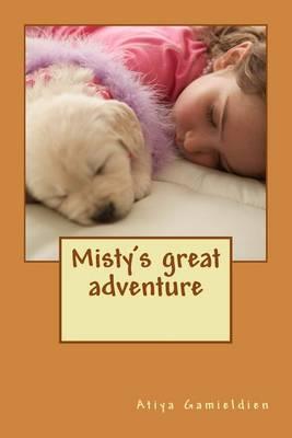 Misty's Great Adventure: Oogles and Spoogles of Fun (Full Color Edition)