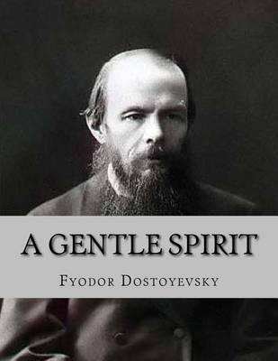 A Gentle Spirit: A Fantastic Story