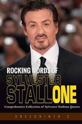 Rocking Words of Sylvester Stallone: Comprehensive Collection of Sylvester Stallone Quotes