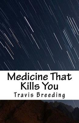 Medicine That Kills You