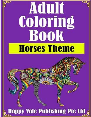 Adult Coloring Book: Horses Theme