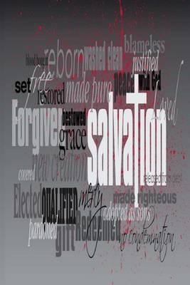 My Journal: Christian Inspirational Word Montage; Salvation, Blank 150 Page Lined Diary / Journal / Notebook