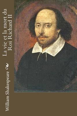 La vie et la mort du Roi Richard II
