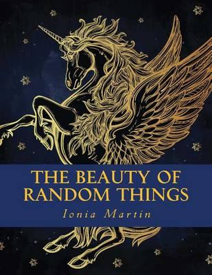 The Beauty of Random Things