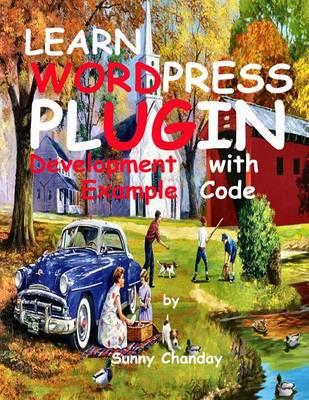 Learn WordPress Plugin Development with Example Code