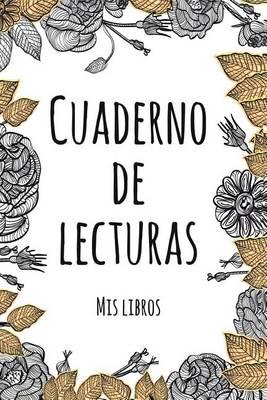 Cuaderno de lecturas: Tus libros favoritos en un cuaderno de lecturas