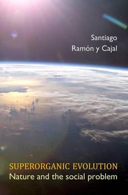 Superorganic Evolution: Nature and the Social Problem