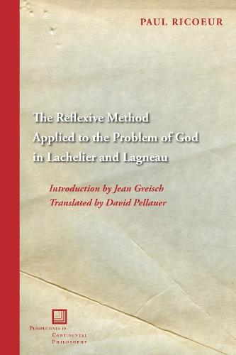 The Reflexive Method Applied to the Problem of God in Lachelier and Lagneau