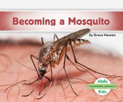 Becoming a Mosquito