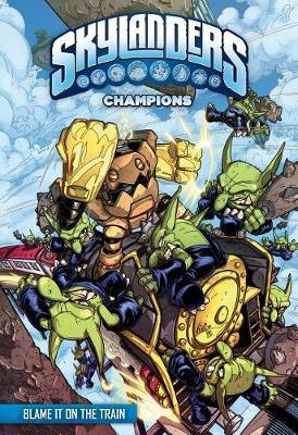 Skylanders: Champions: Blame it on the Train