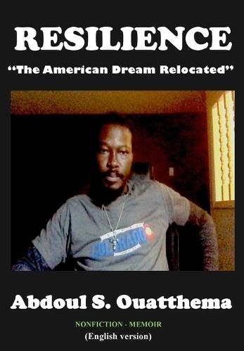 Resilience: The American Dream Relocated