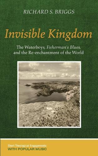 Invisible Kingdom: The Waterboys, Fisherman's Blues, and the Re-Enchantment of the World