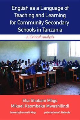 English as a Language of Teaching and Learning for Community Secondary Schools in Tanzania: A Critical Analysis