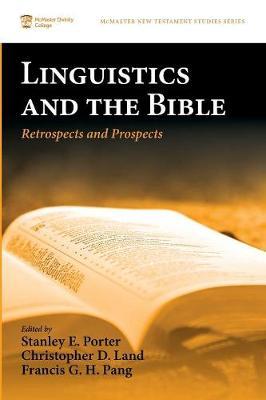Linguistics and the Bible: Retrospects and Prospects