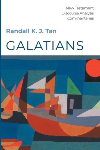 Galatians: A Discourse Commentary