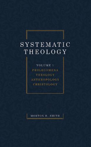 Systematic Theology, Volume One