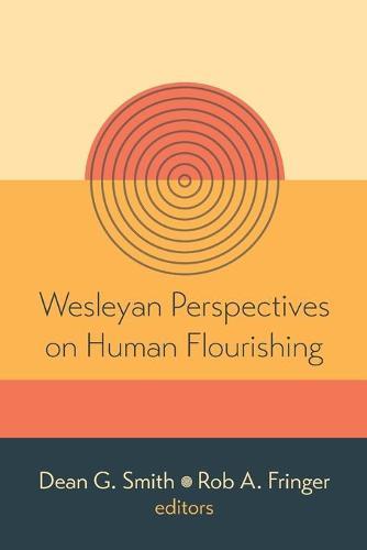 Wesleyan Perspectives on Human Flourishing