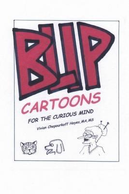 Blip Cartoons for the Curious Mind