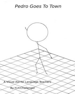 Pedro Goes to Town: A Visual Aid for Language Teachers