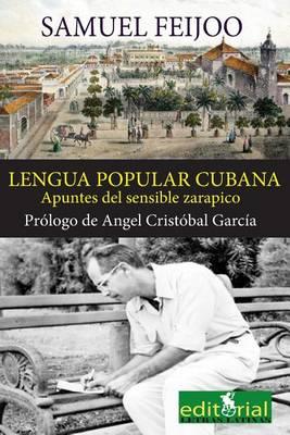 La lengua popular cubana: Apuntes del sensible zarapico