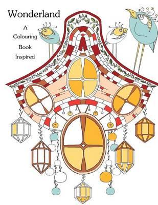 Coloring Book: Inspired: Wonderland: Stress Relieving Patterns