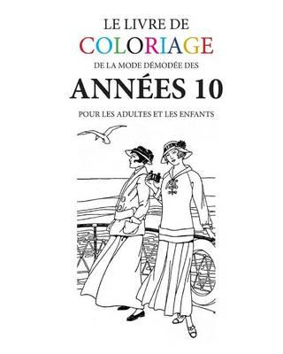 Le livre de coloriage de la mode demodee des annees 10